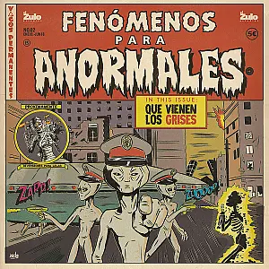 Fen&oacute;menos para anormales - Vol. 2 - Que Vienen Los Grises - 2018